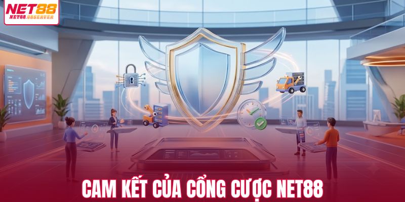Cam kết của cổng cược NET88