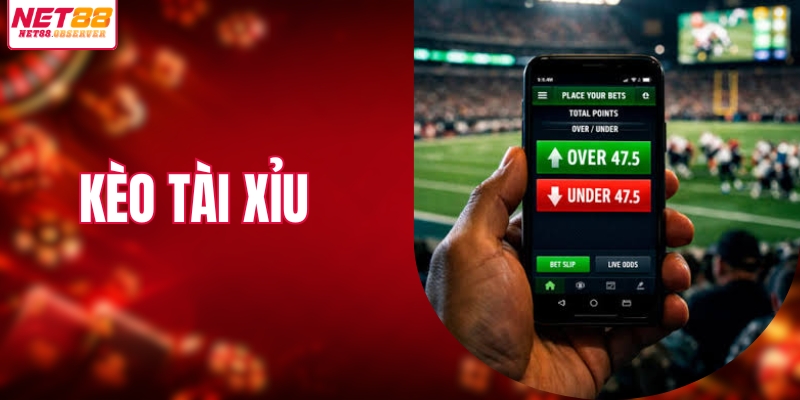 Kèo tài xỉu
