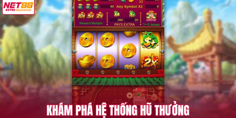 Khám phá hệ thống hũ thưởng