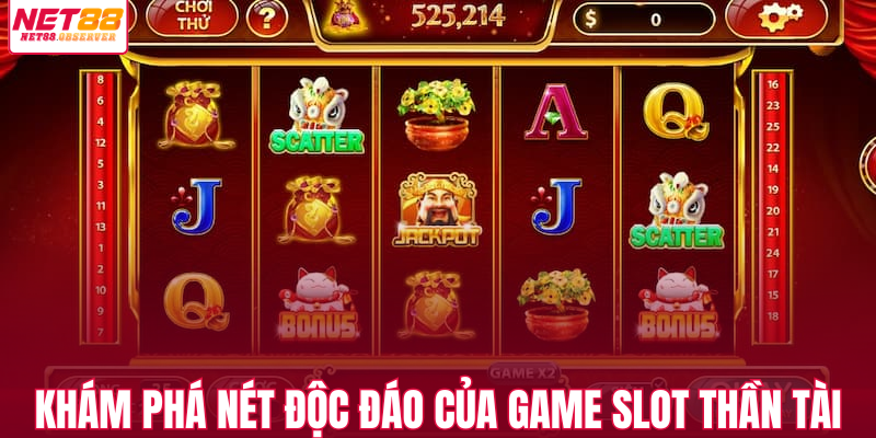 Khám phá nét độc đáo của game slot thần tài 