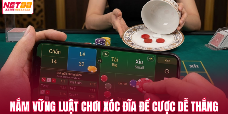 Nắm vững luật chơi xóc đĩa để cược dễ thắng 