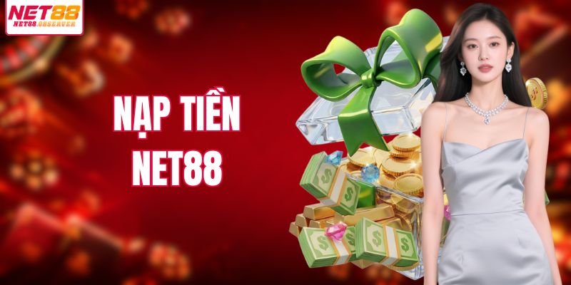 Nạp tiền NET88