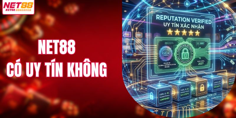 NET88 có uy tín không