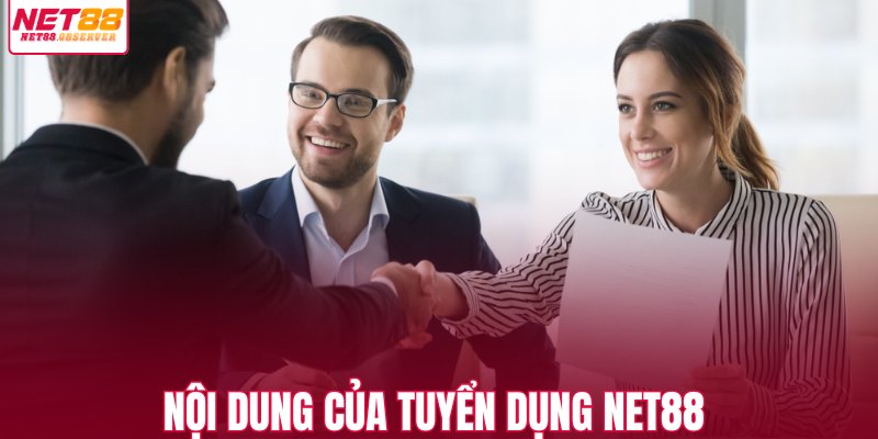 Nội dung của tuyển dụng NET88