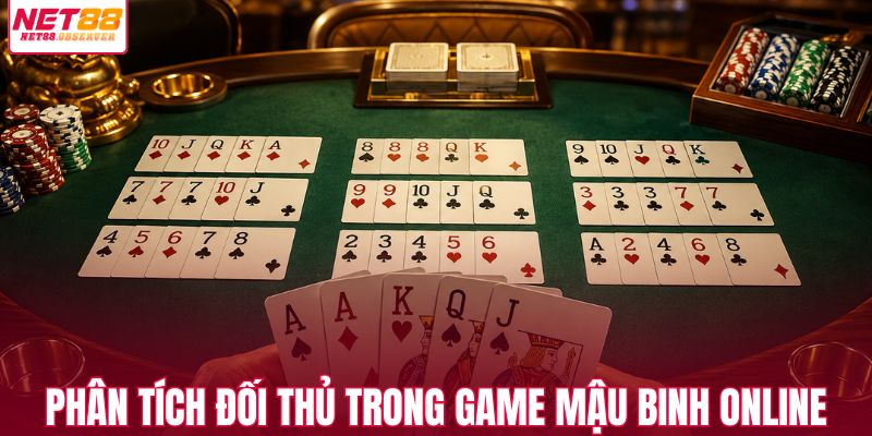 Phân tích đối thủ trong game mậu binh online