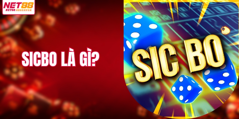 Sicbo là gì