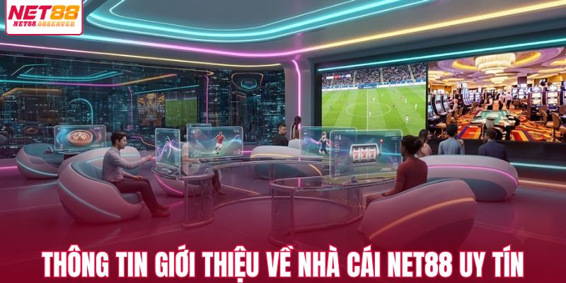 Thông tin giới thiệu về nhà cái NET88 uy tín