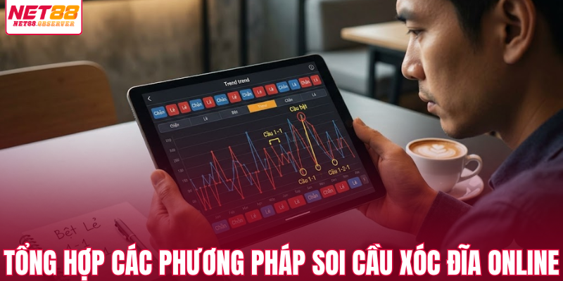 Tổng hợp các phương pháp soi cầu xóc đĩa online 